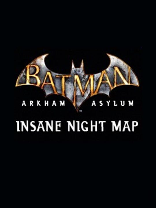 Batman: Arkham Asylum - Insane Night Challenge Map Pack | Stash - Games  tracker