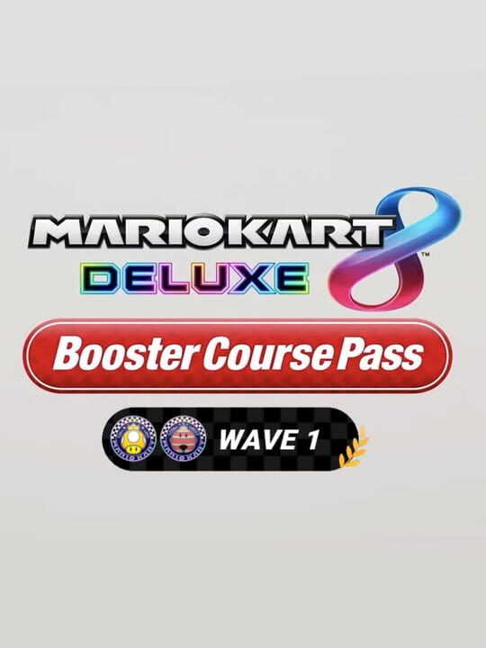 Mario Kart 8 Deluxe: Booster Course Pass - Wave 1 cover
