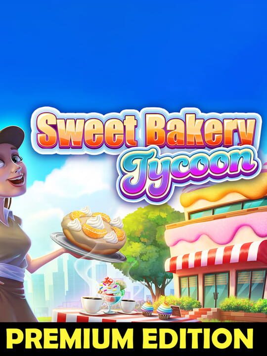 Sweet Bakery Tycoon: Premium Edition cover