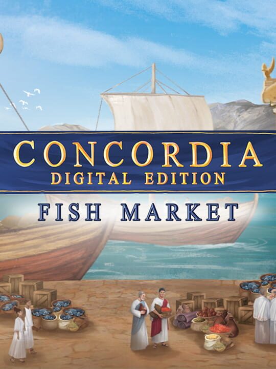 Concordia: Digital Edition - Fish Market cover