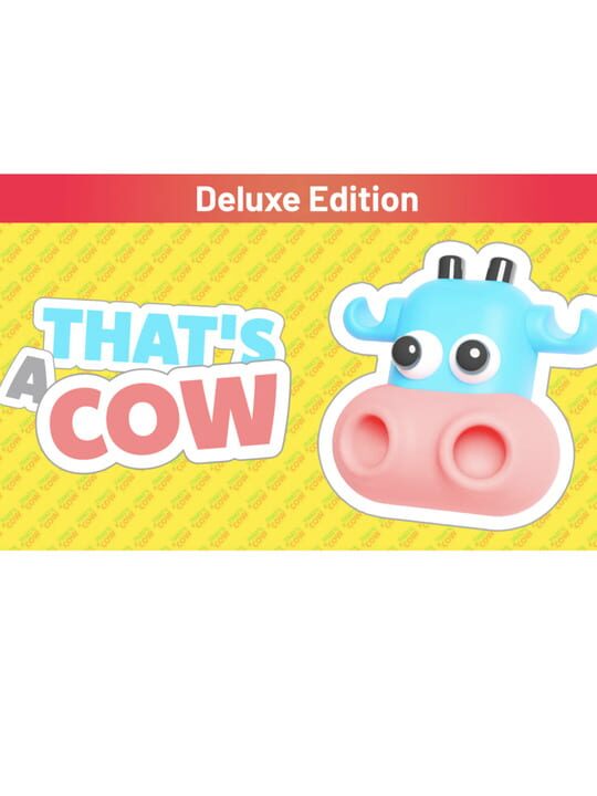 That's a Cow: Deluxe Edition cover