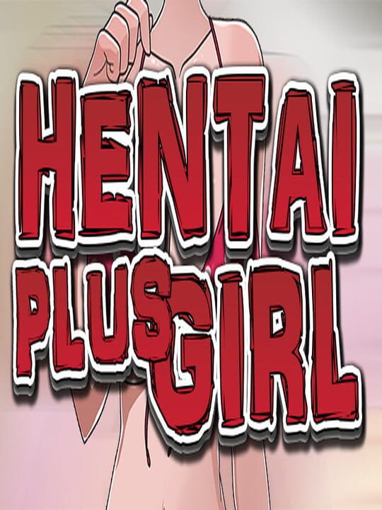 Hentai Plus Girl cover art
