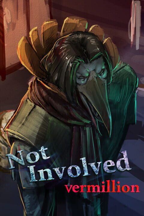 Not Involved: Vermillion cover art
