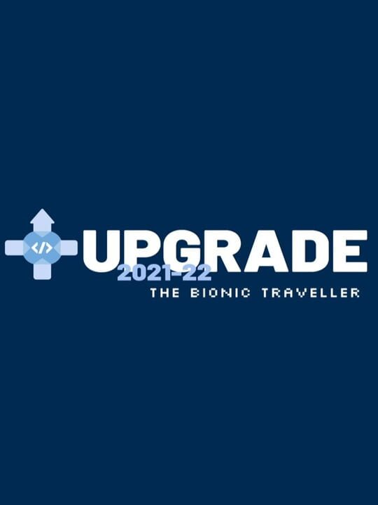 Upgrade 2021-22: Bionic Traveler cover art