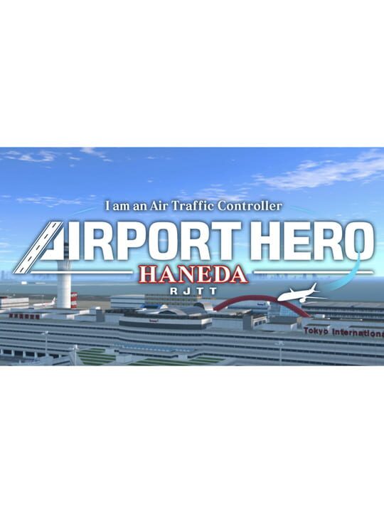 I am an Air Traffic Controller: Airport Hero Haneda cover