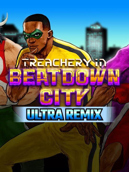 Treachery in Beatdown City: Ultra Remix cover