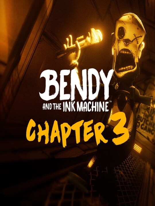Bendy and the Ink Machine: Chapter Three cover