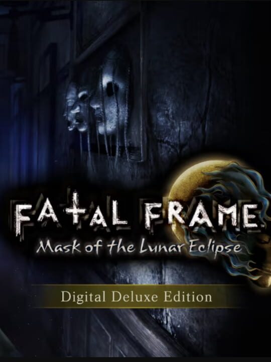Fatal Frame: Mask of the Lunar Eclipse - Digital Deluxe Edition cover