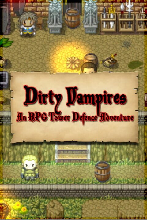 Dirty Vampires: An RPG Tower Defence Adventure cover art