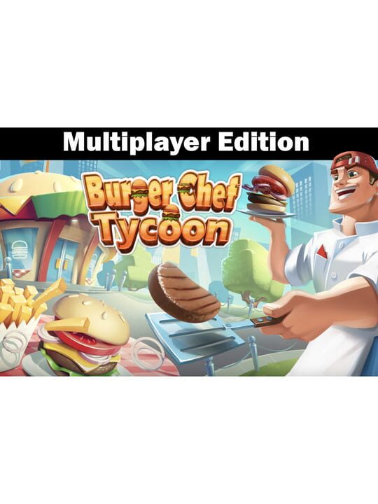 Burger Chef Tycoon: Multiplayer Edition cover