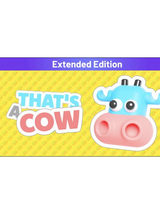 That's a Cow: Extended Edition cover