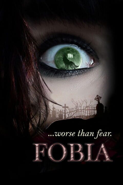 Fobia ...Worse Than Fear. cover art