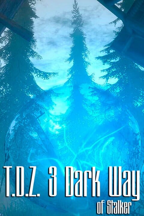T.D.Z. 3: Dark Way of Stalker cover art