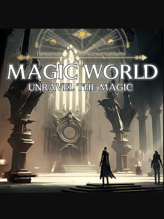 Magic World: Unravel the Magic cover