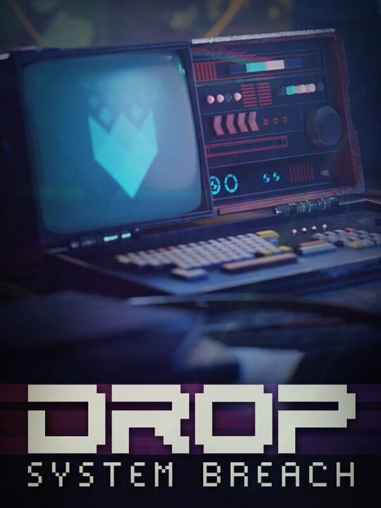 Drop: System Breach cover