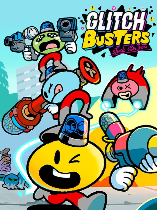 Glitch Busters: Stuck on You cover