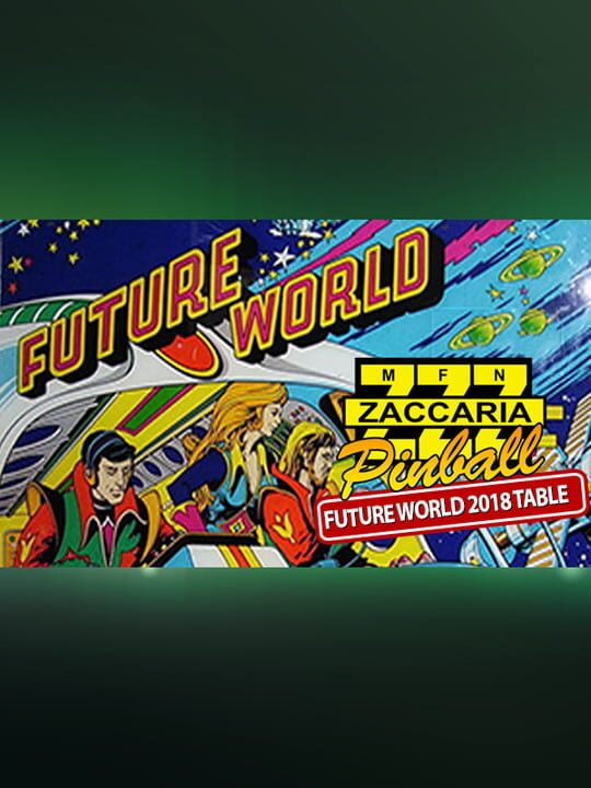 Zaccaria Pinball: Future World 2018 Table cover