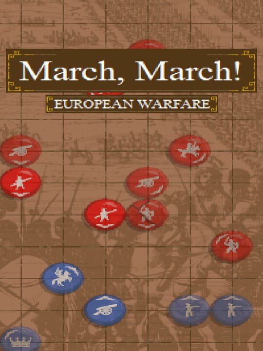 March, March! European Warfare cover image