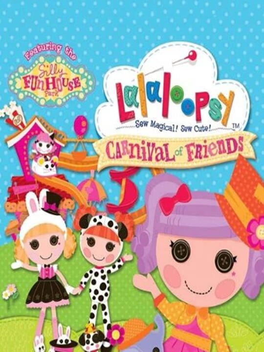 Lalaloopsy: Carnival of Friends cover art