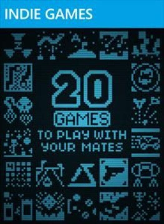 20 Games to Play With Your Mates cover art