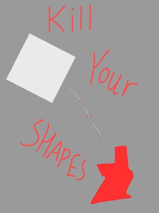 Kill Your Shapes cover art