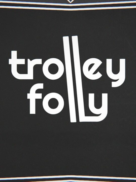 Trolley Folly cover art