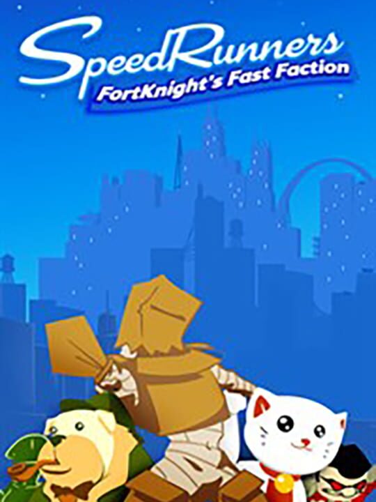 SpeedRunners: FortKnight's Fast Faction cover
