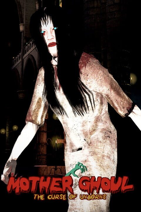 Mother Ghoul: The Curse of Unborns cover art