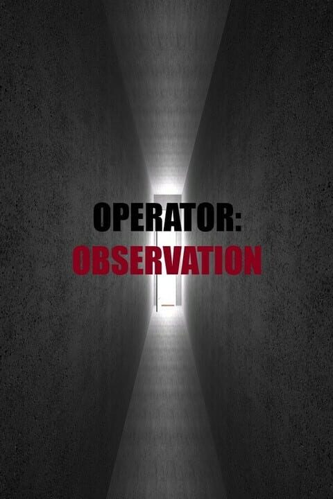 Operator: Observation cover