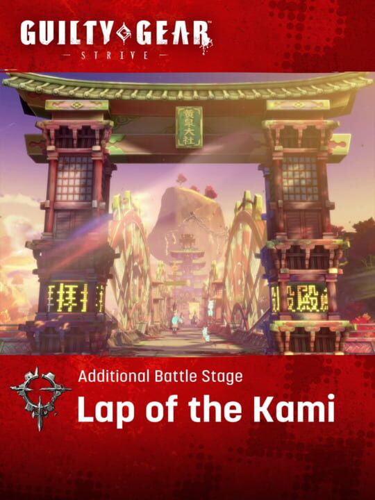 Guilty Gear: Strive - Additional Battle Stage: Lap of the Kami cover