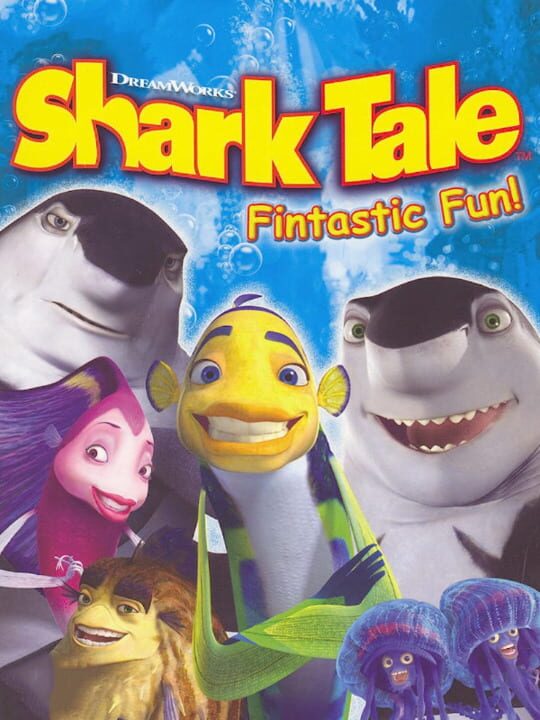 Dreamworks' Shark Tale Fintastic Fun! | Stash - Games tracker