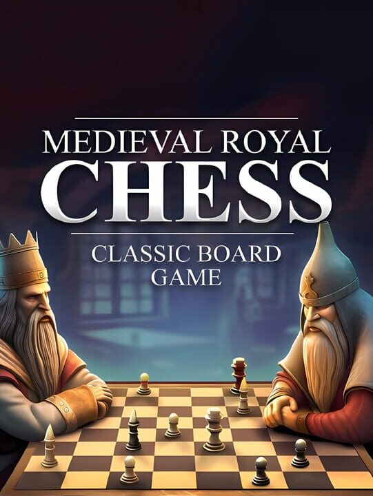 Medieval Royal Chess: Classic Board Game cover