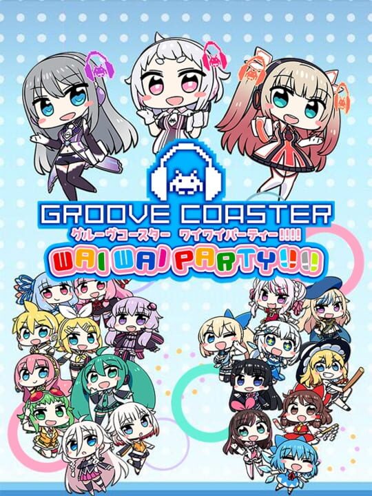 Groove Coaster: Wai Wai Party!!!! cover