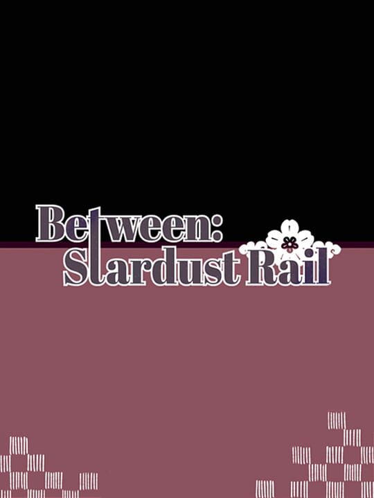 Between: Stardust Trail cover image