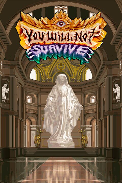 You Will Not Survive cover art