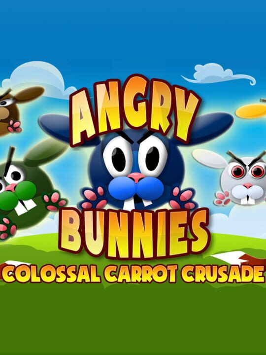 Angry Bunnies: Colossal Carrot Crusade cover