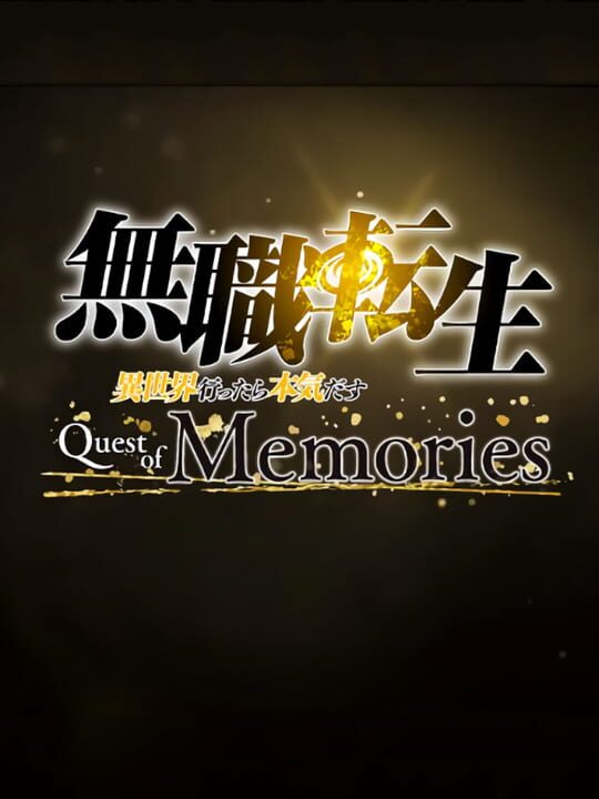 Mushoku Tensei: Isekai Ittara Honki Dasu - Quest of Memories cover