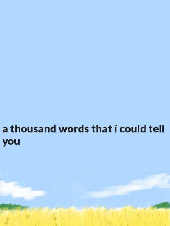 A thousand words that I could tell you cover art