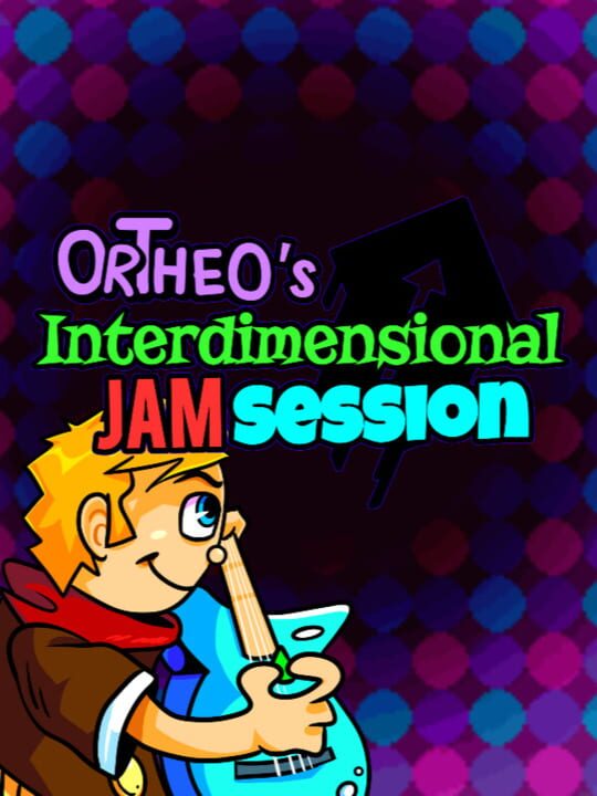 Ortheo's Interdimensional Jam Session cover art