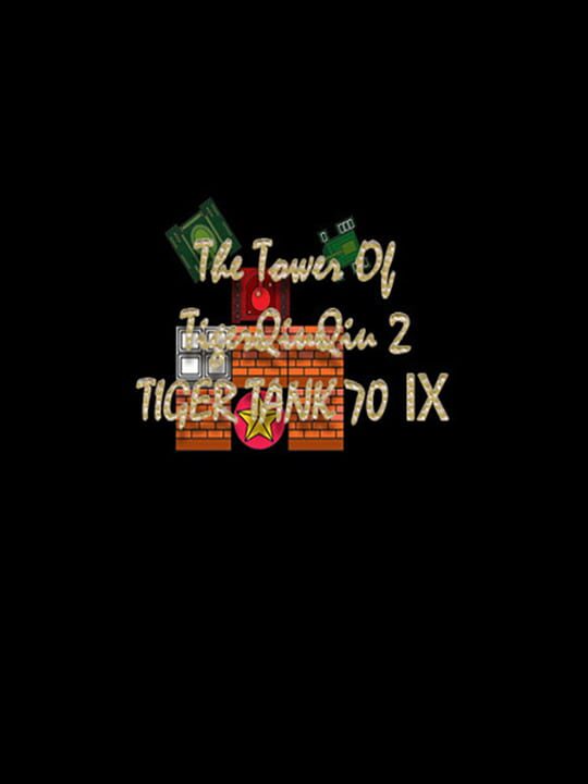 The Tower of TigerQiuQiu 2: Tiger Tank 70 IX cover art