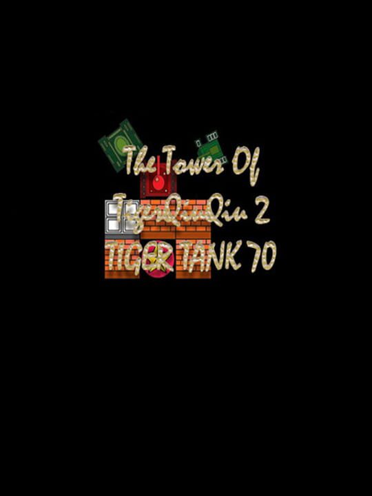 The Tower of TigerQiuQiu 2: Tiger Tank 70 cover art