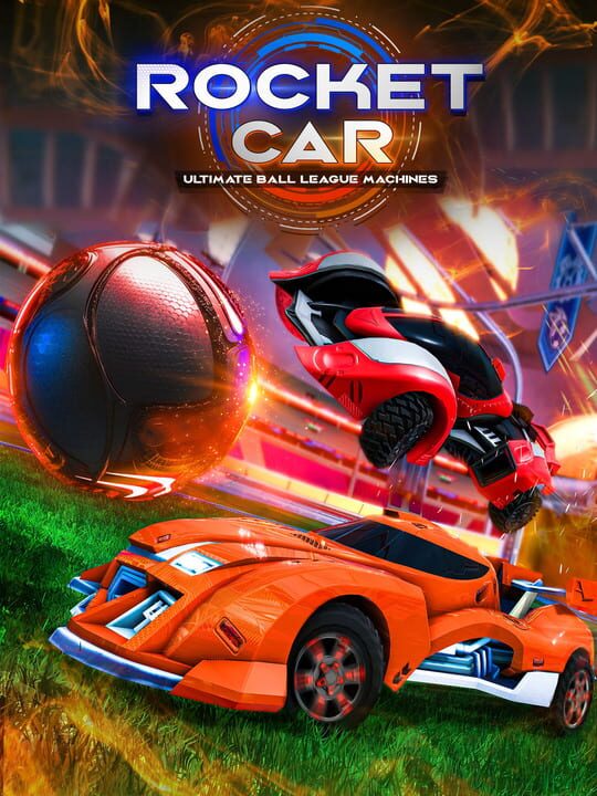 Rocket Car: Ultimate Ball League Machines cover