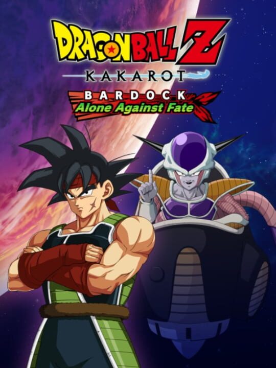 Dragon Ball Z: Kakarot - Bardock: Alone Against Fate cover