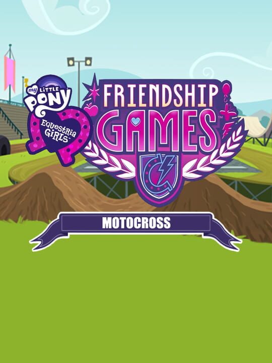 My Little Pony: Equestria Girls - Friendship Games: Motocross ...