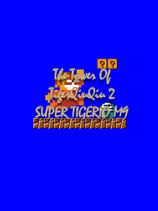 The Tower of TigerQiuQiu 2: Super Tigerio M9 cover art