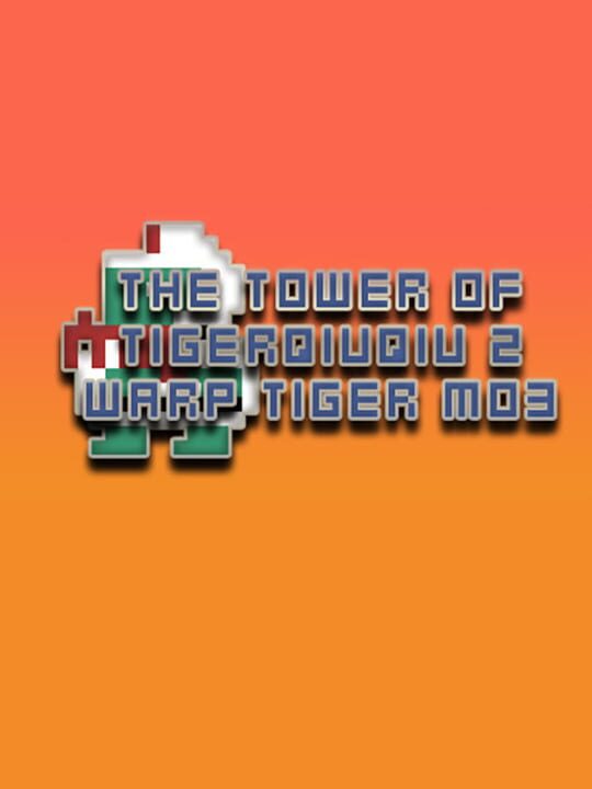 The Tower of TigerQiuQiu 2: Warp Tiger M03 cover art