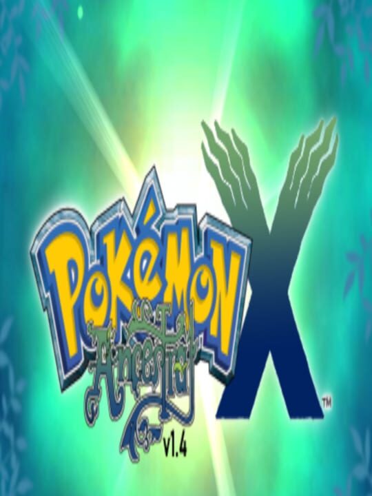 Pokémon X hack: - Ancestral X [Official Release]