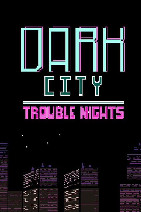 Dark City Trouble Nights cover image