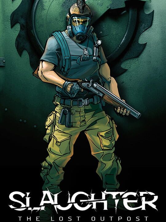 Slaughter: The Lost Outpost cover