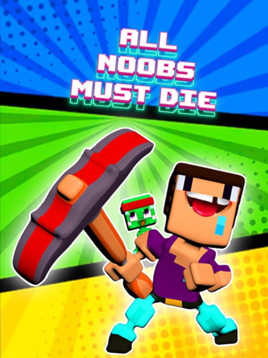 All Noobs Must Die cover